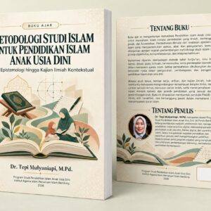 METODOLOGI STUDI ISLAM UNTUK PENDIDIKAN ISLAM ANAK USIA DINI